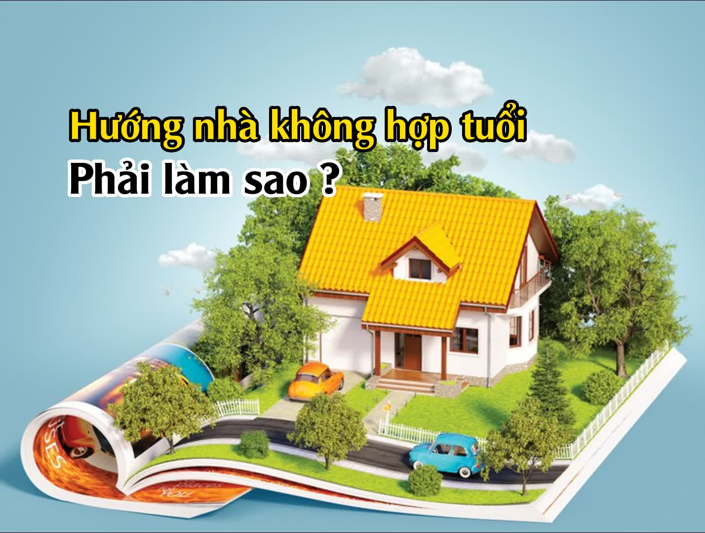 huong nha khong hop tuoi phai lam sao