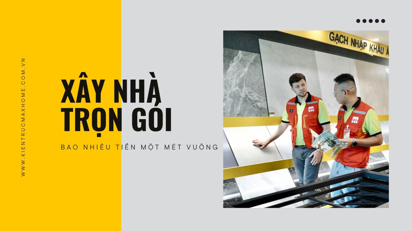 xay nha tron goi bao nhieu tien mot met vuong